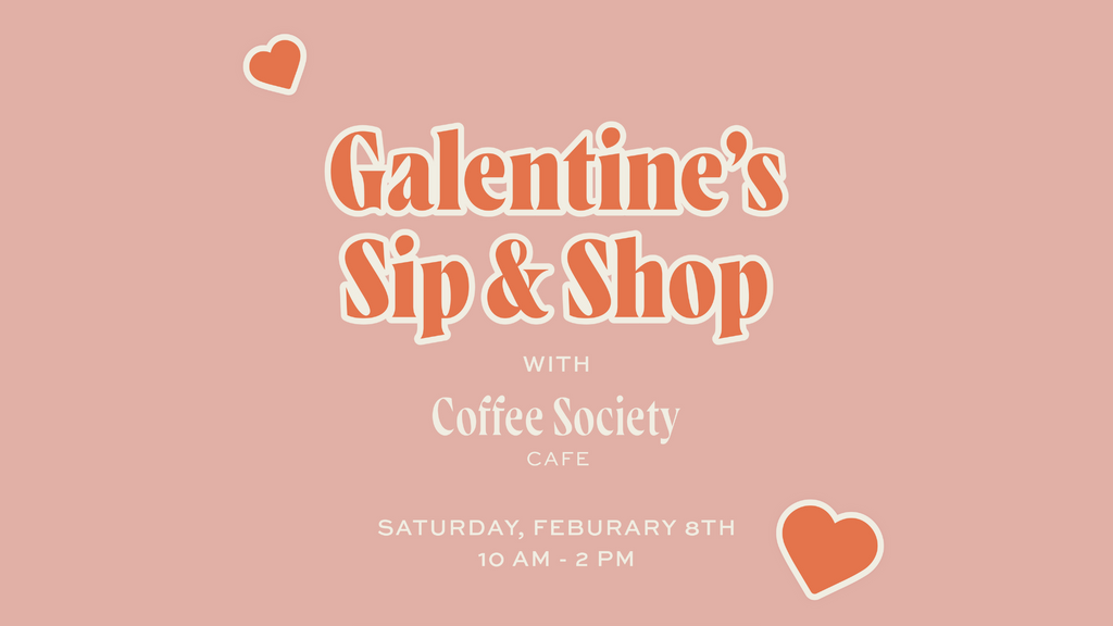 Galentine's Sip & Shop